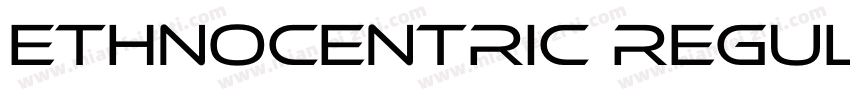 Ethnocentric Regular Bold Regular B字体转换